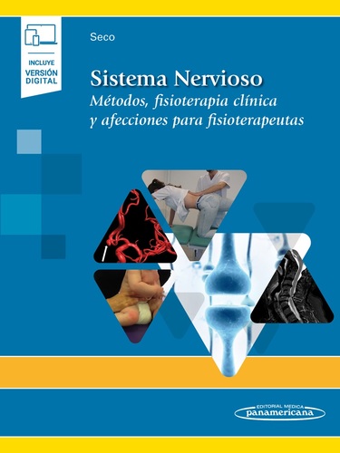 SISTEMA NERVIOSO Métodos, Fisioterapia Clínica y Afecciones para Fisioterapeutas - Jesús Seco Calvo
