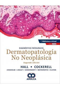 DIAGNÓSTICO PATOLÓGICO Dermatopatologia no neoplasica 2ed - Brian Hall
