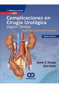 Complicaciones en cirugía urológica según Taneja. Diagnóstico, prevención y manejo 5ed - Taneja