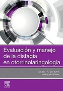 Evaluación y Manejo de la Disfagia en Otorrinolaringología - Chhetri / Dewan