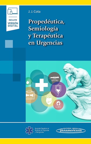 Propedéutica, Semiología y Terapéutica en Urgencias (Incluye Versión Digital).Cota, J.