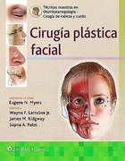Cirugía Plástica Facial (Técnicas Maestras en Otorrinolaringología - Cirugía de Cabeza y Cuello)
