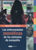 Las enfermedades zoonóticas de los animales de compañía.-María Amelia Gisbert