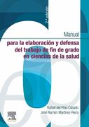 Manual para la elaboración y defensa del trabajo fin de Grado en Ciencias de la Salud