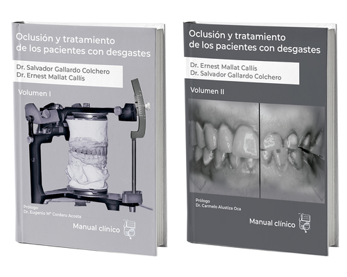 Oclusión y tratamiento de los pacientes con desgastes 2 Vols- Ernest Mallat & Salvador Gallardo