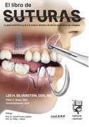 El libro de SUTURAS. La guía definitiva para la sutura dental y el cierre quirúrgico de colgajos - LEE H. SILVERSTEIN