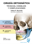 Cirugía Ortognática - Técnicas, consejos y complicaciones. Johan P. Reyneke