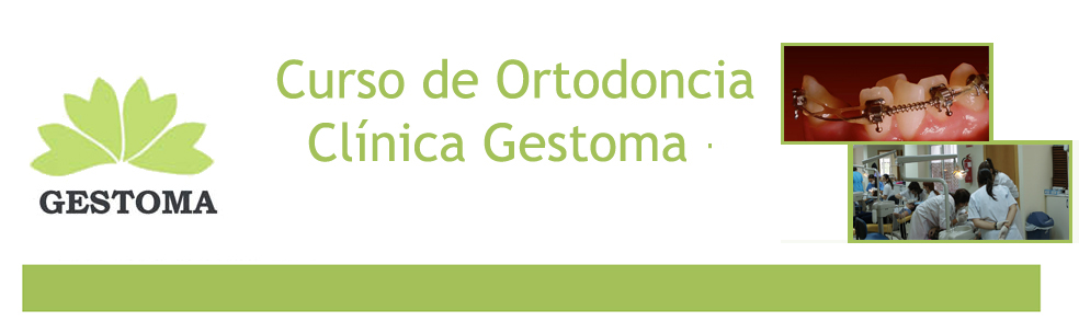 Curso de Ortodoncia GESTOMA