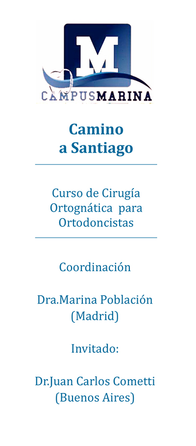 Campus Marina Camino a Santiago Cursode Cirugía ortognática para ortodoncistas